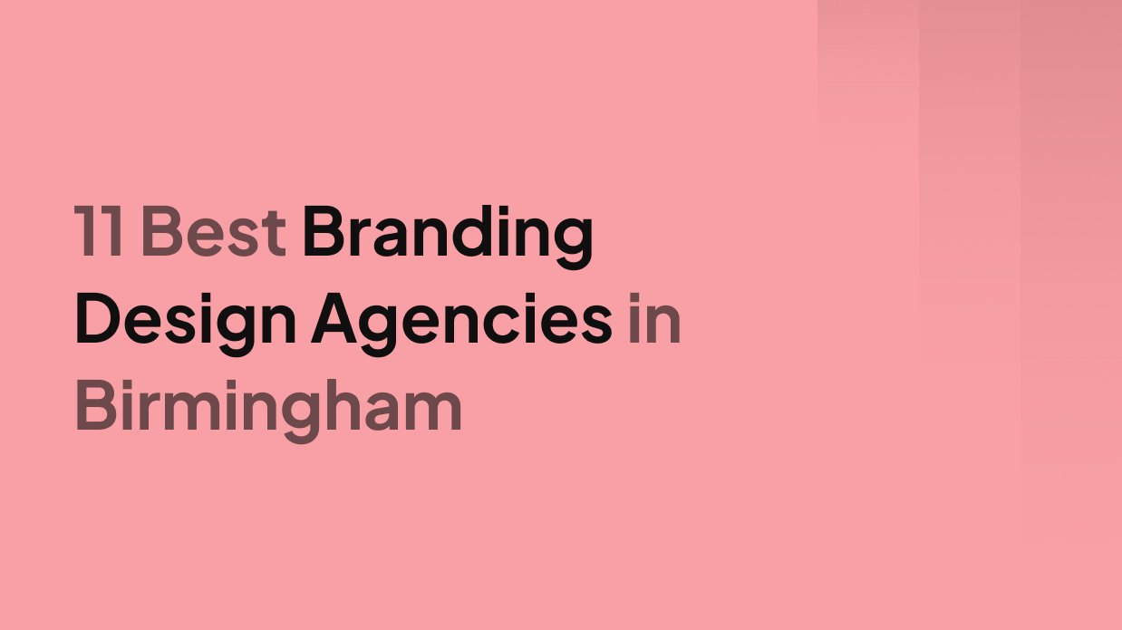 11 Best Branding Design Agencies in Birmingham